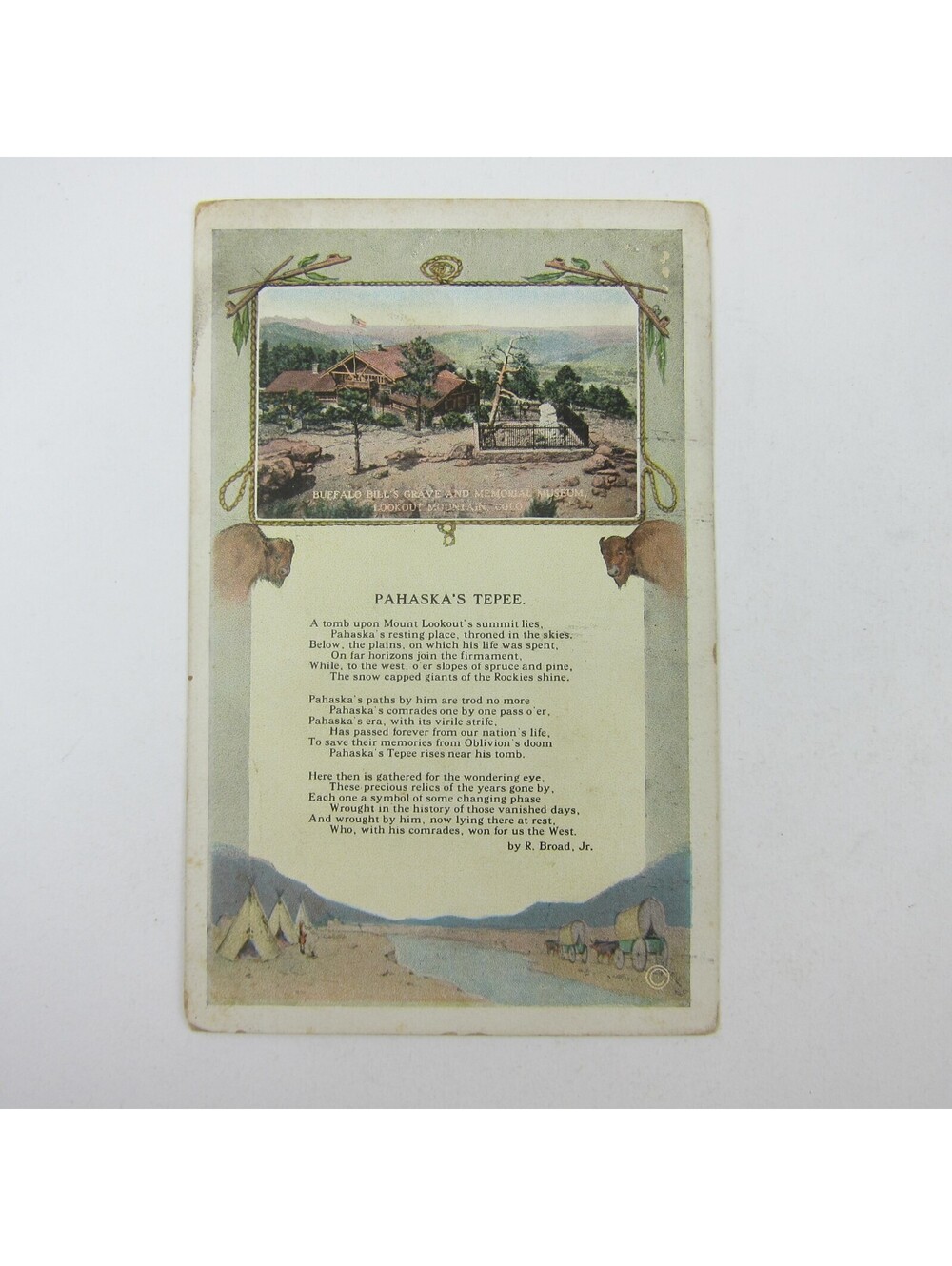 Postcard Colorado Buffalo Bill Memorial Pahaskas Tepee R. Broad Jr. Poem Antique